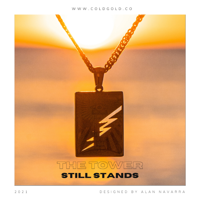 The Tower medallion represents the vision and strength necessary to see through adversity and remain defiant against pressure and the overwhelming odds.  The piece features an eye attached to the turret of a tower, struck by lightning.  It rests on the ground marked with the words “STILL STANDING” along with the official Cold Gold logo."